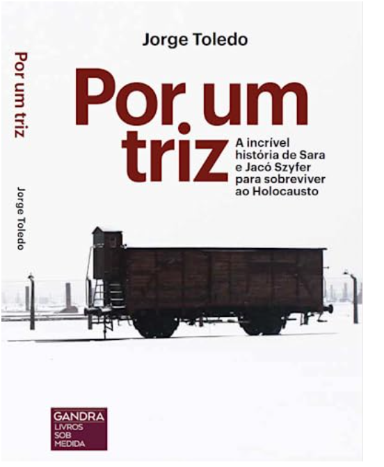 Capa do livro Por um triz, de Jorge Toledo, com a imagem de um vagão de trem usado nas deportações durante o Holocausto